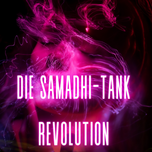 E-Book: Die Samadhi-Tank-Revolution